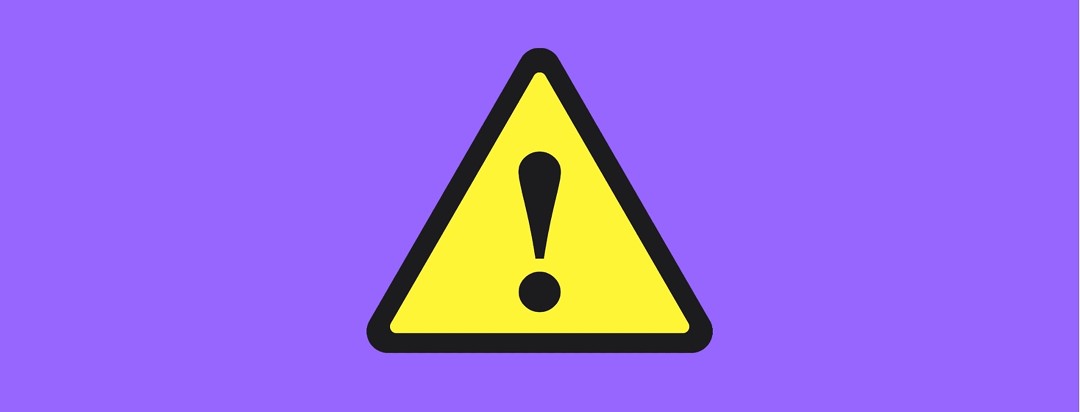 A yellow exclamation point warning sign on a purple background.